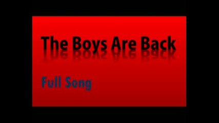 Troy & Chad - The Boys Are Back (full Song