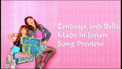 Bella Thorne & Zendaya - Made In Japan - Preview (from Shake It Up_ Made In Japan)