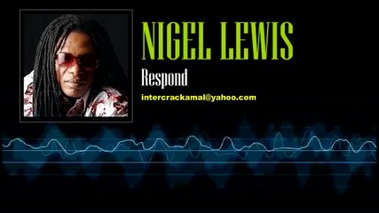 Nigel Lewis - Respond