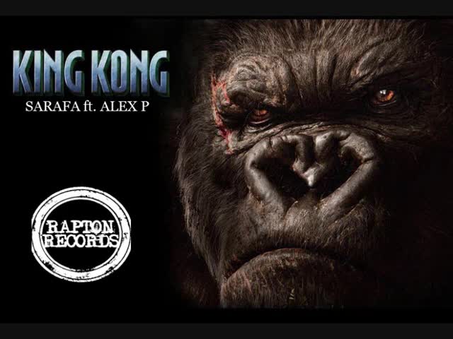 Sarafa ft. Alex P - KING KONG