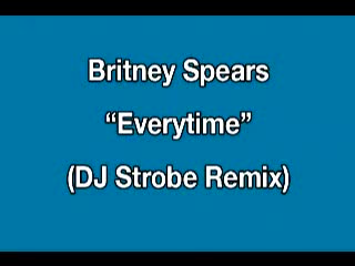 Britney Spears - Everytime Remix!