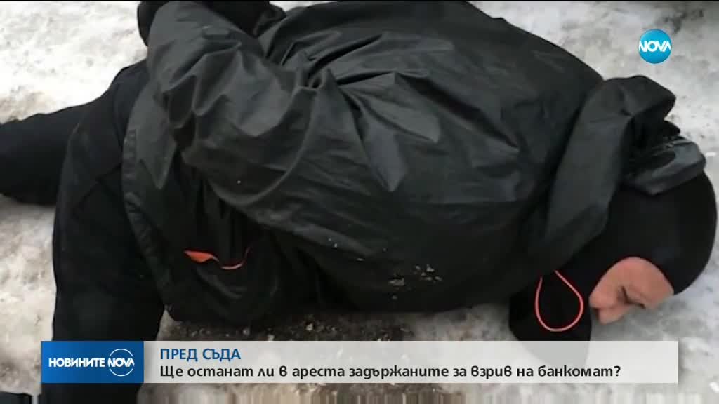 Съдът гледа мярката на мъжете, взривили банкомат в София