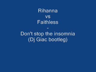 Rihannaft.faithless - Dont Stop The Insomnia