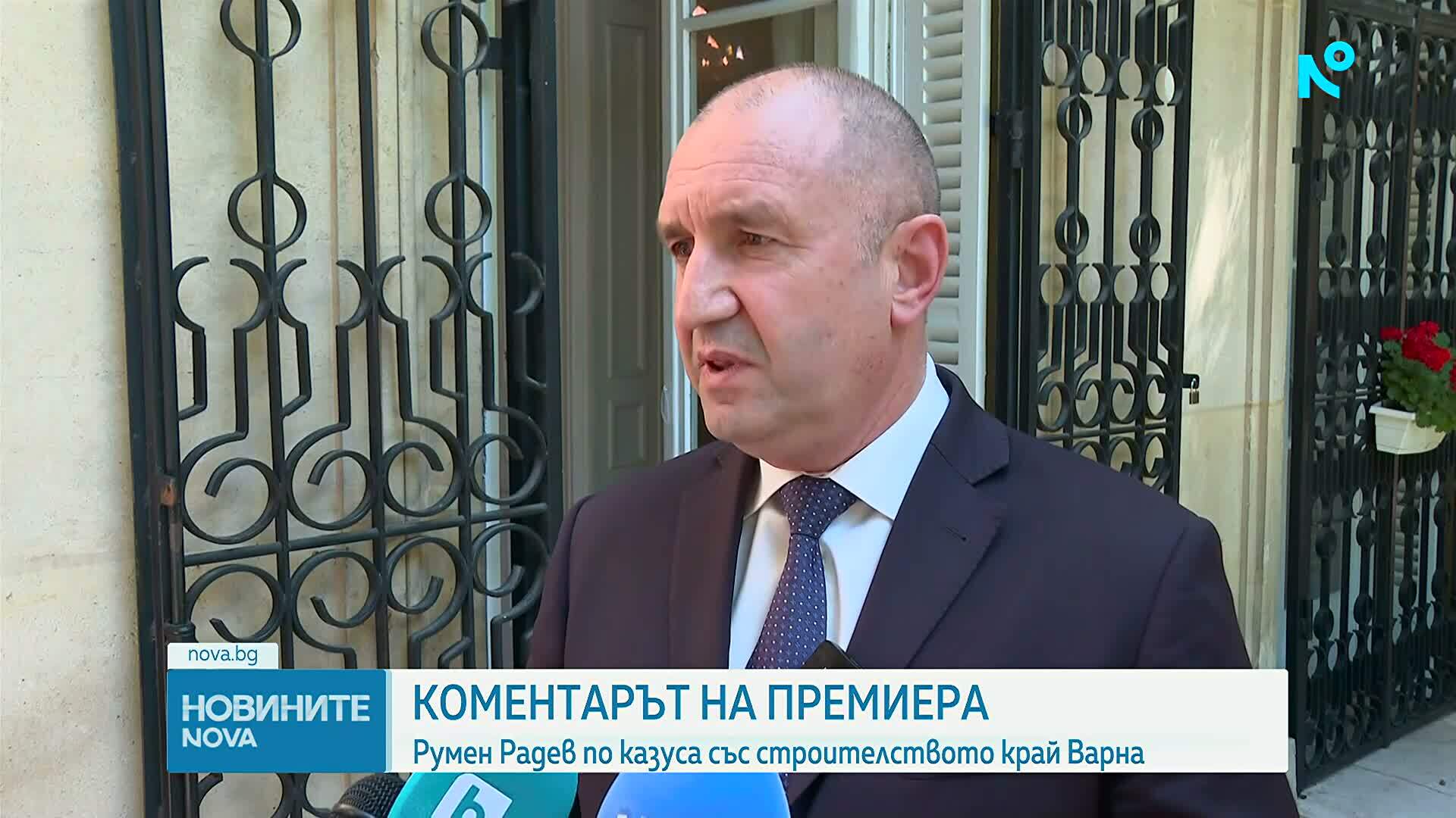 Радев: ДАНС изгони, а седмици по-късно върна у нас украинеца, стоящ зад незаконното строителство във Варна