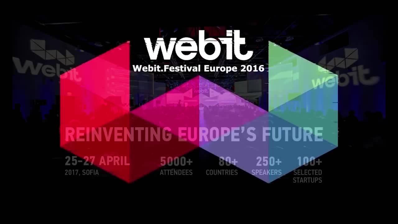 Webit.FESTIVAL ЕВРОПА 2017 от 25 до 27 април в София