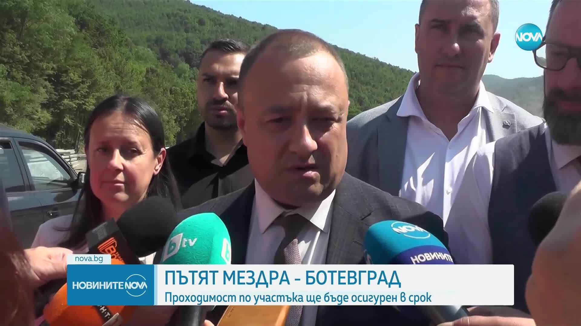 Регионалният министър увери, че срокът за пускане на пътя Мездра - Ботевград ще бъде спазен