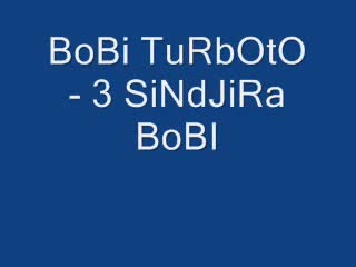 Bobi Turboto - 3 Sindjira Bobi