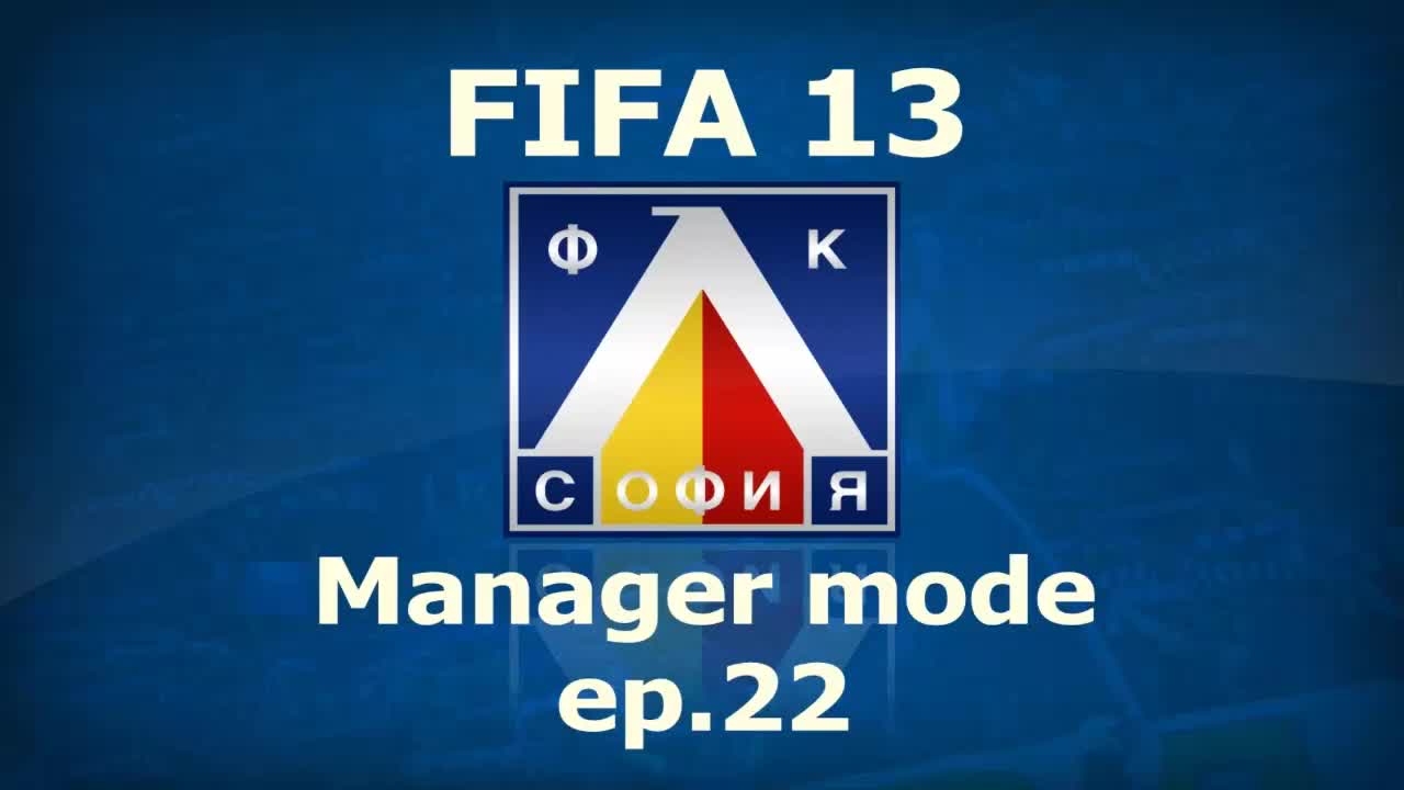 Силни мачове с Юве и Етър |fifa 13 Levski Manager mode - ep.22