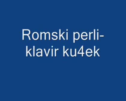 Romski Perli - Klavir Ku4ek
