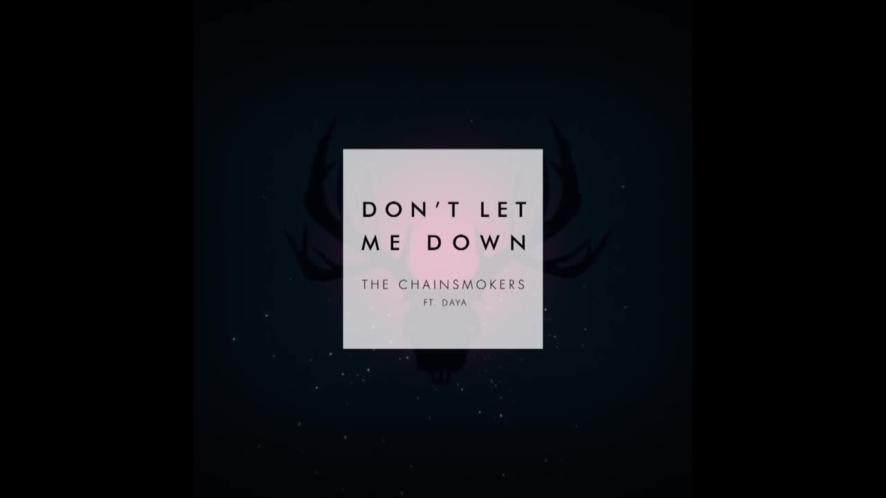 Don t me down перевод. The Chainsmokers Daya don't Let me down. The Chainsmokers Daya. Альбом don't Let me down the Chainsmokers. Don't Let me down обложка.