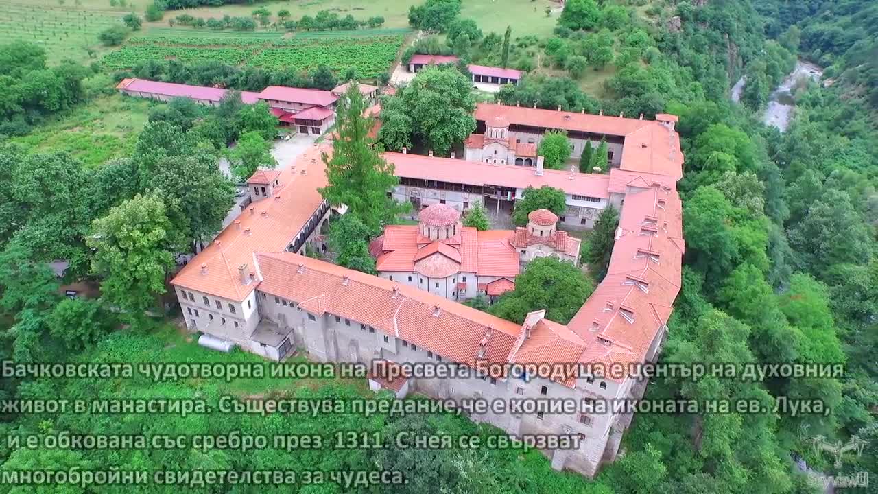 "България от небето" - Бачковския манастир, заснет от въздуха и интересни факти за него