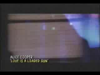 Alice Cooper - Love Is A Loaded Gun