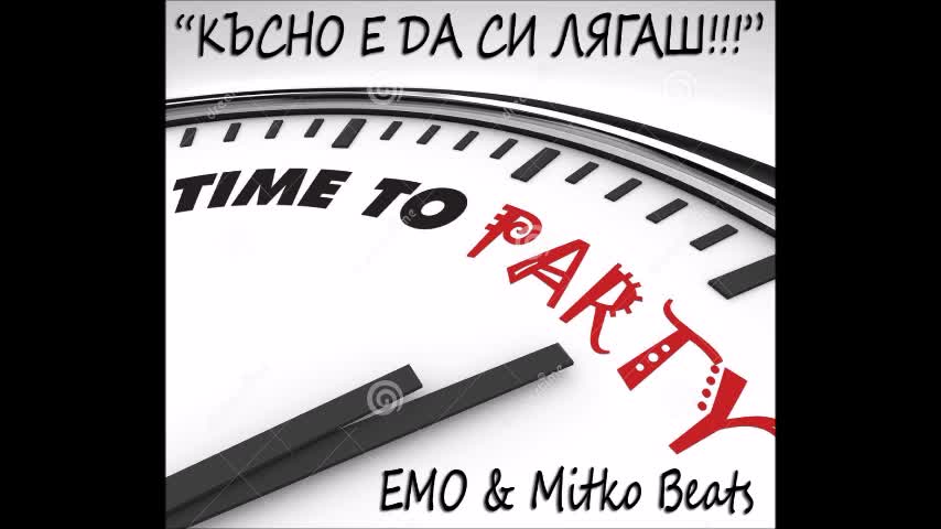 MITKO BEATS feat. EMO - Късно е да си лягаш (Official audio)