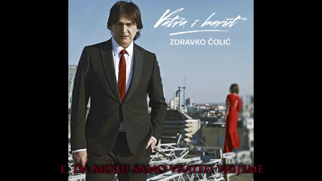 Zdravko Colic 2014 - Sto ti dadoh - Single from album - Vatra i barut - Prevfo