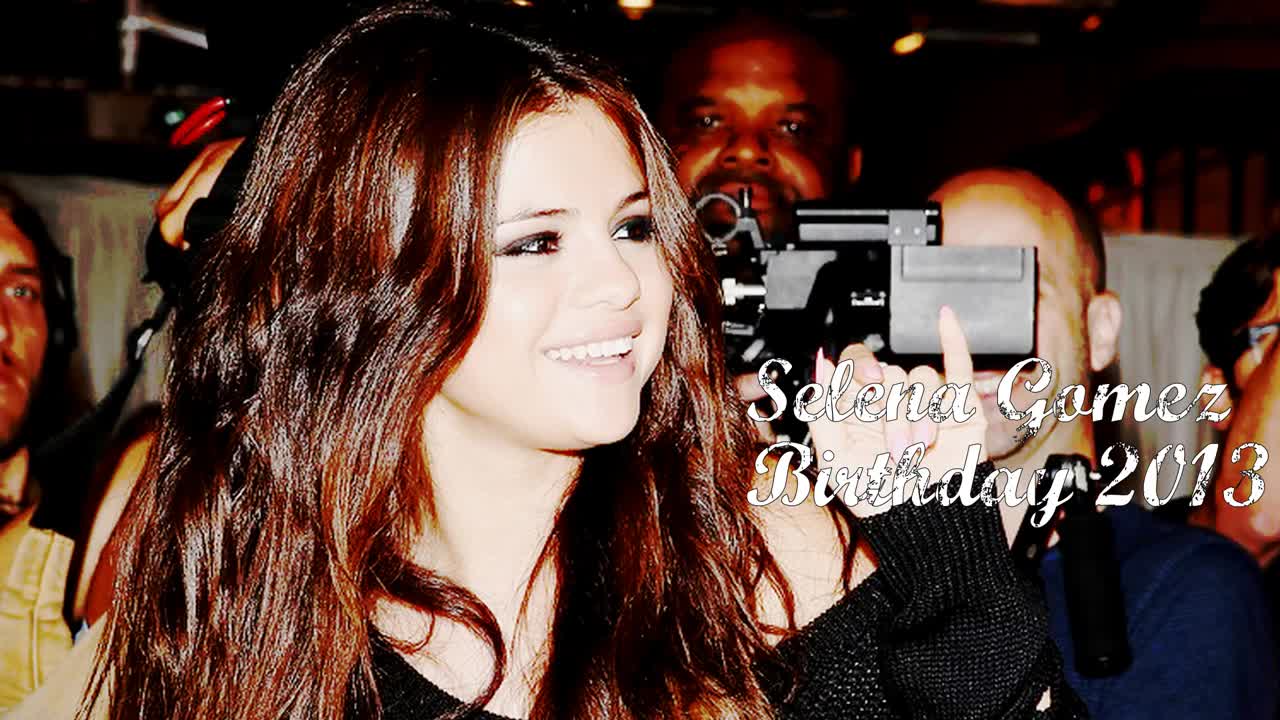 Selena Gomez - Birthday