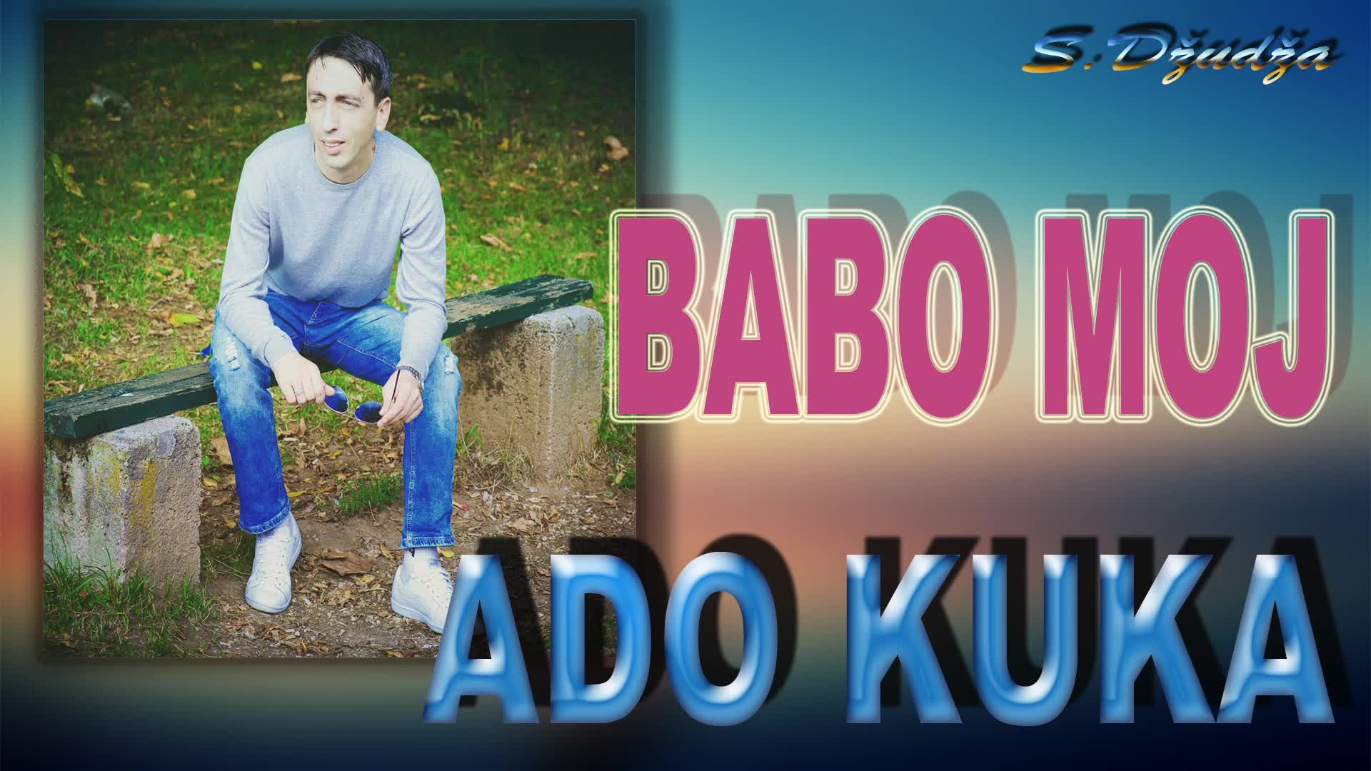 Adnan Kuka - 2018 - Babo moj (hq) (bg sub)