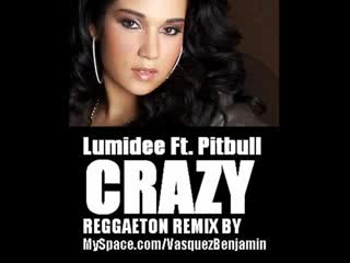 Lumidee Ft.pitbull - Crazy(reggaeton Remix)