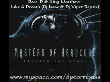 Bass - D & King Matthew - Like A Dream (dj Isaac & Dj Viper Remix)