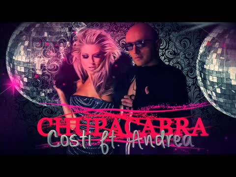 N E W ! Costi ft Andrea - Chupacabra | Official C D - R I P | 2013