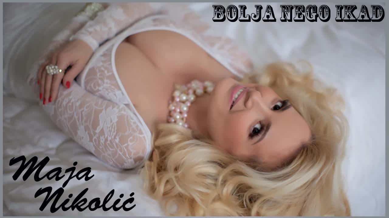 Премиера !!! Maja Nikolic 2016 - Bolja nego ikad - Novi Singl - (oficial audio ) - Prevod