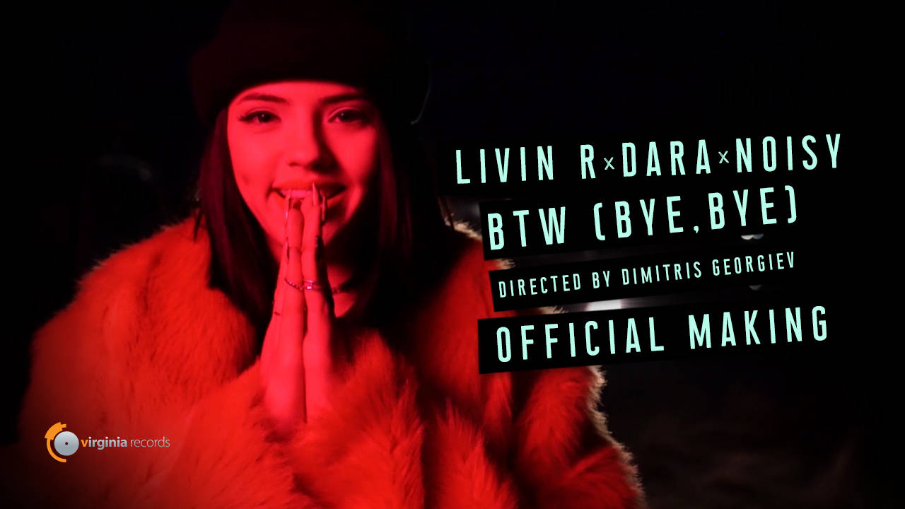 Livin R x DARA x Noisy - BTW (Bye, Bye) (Official Making)