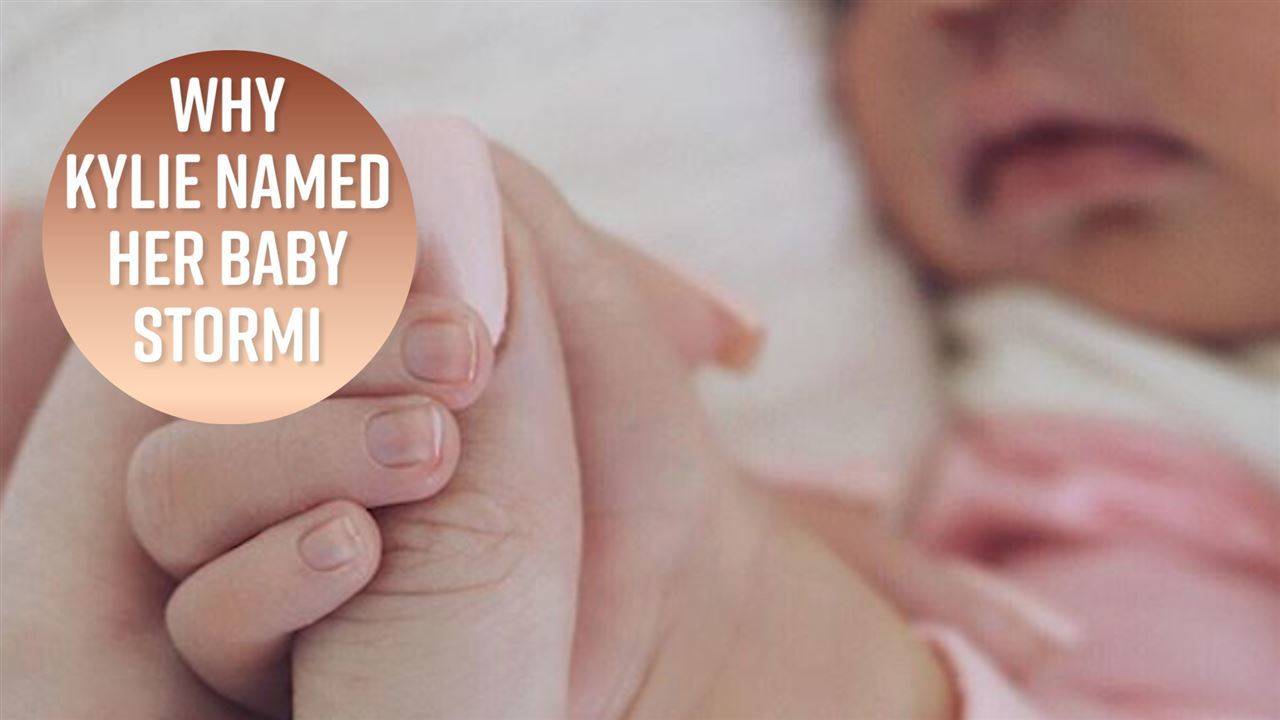 The meaning behind Kylie's baby name: Stormi Webster