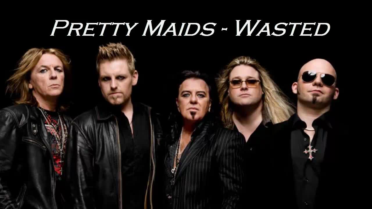 Pretty Maids - Wasted