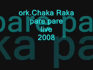 Ork.chaka Raka - Pare Pare (live 2008)