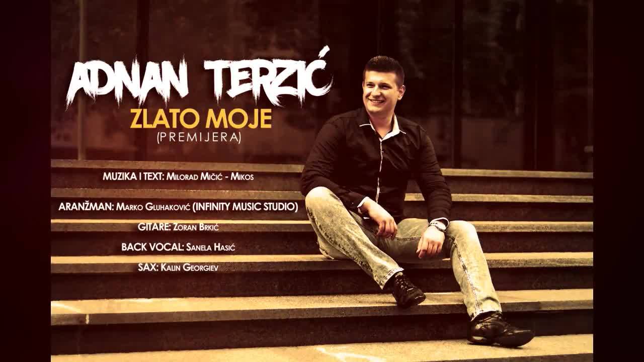 Премиера!!! Adnan Terzic - 2017 - Zlato moje (hq) (bg sub)