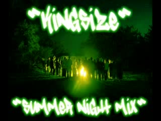 Kingsize - Summer Night Mix