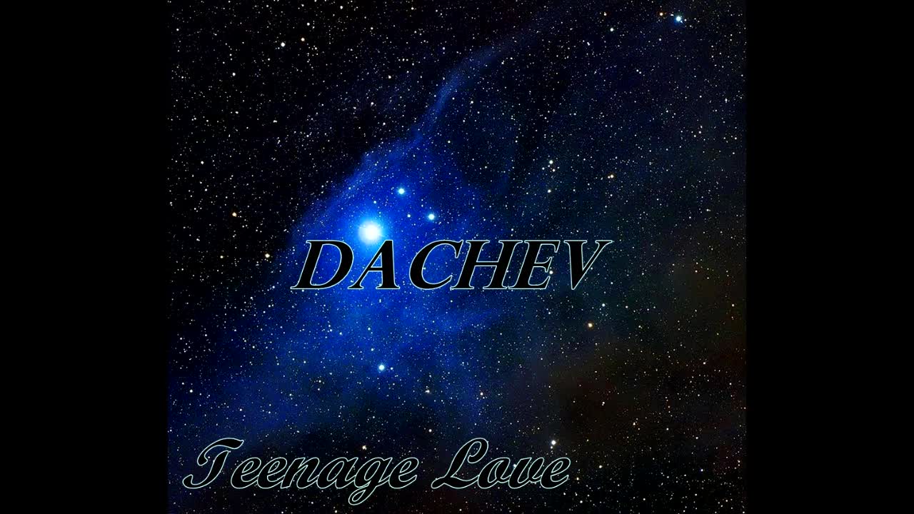 Dachev - Teenage Love ( Официално Аудио 2015 )