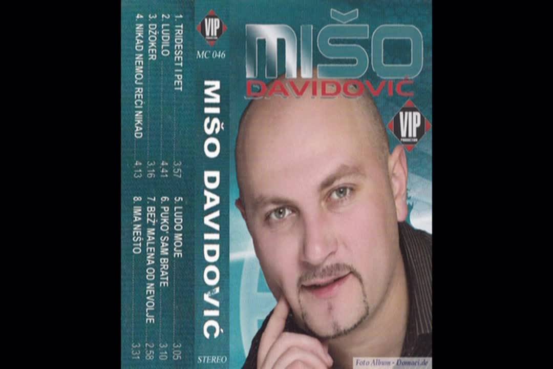 Miso Davidovic - Nikad nemoj reci nikad (hq) (bg sub)