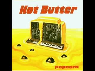 Hot Butter - Popcorn - 1972 (оригиналът)