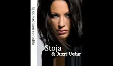 Ново! Stoja I Juzni Vetar 2009 - Ej Od Kad Sam Se Rodila