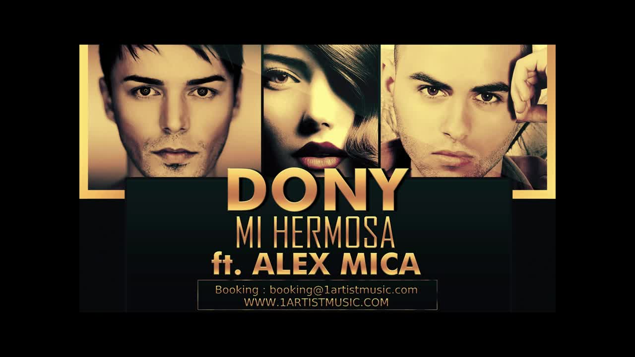 New! Dony ft. Alex Mica - Mi Hermosa « Румънско »