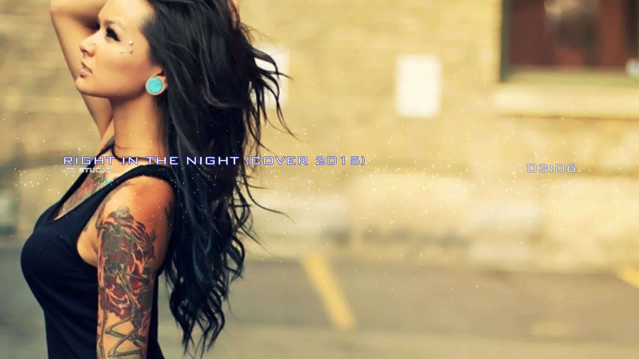 JTI Studio - Right in the night (Cover 2015)