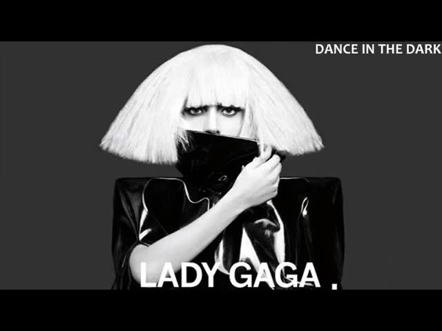 Lady Gaga - Dance In The Dark ~h0t~ 