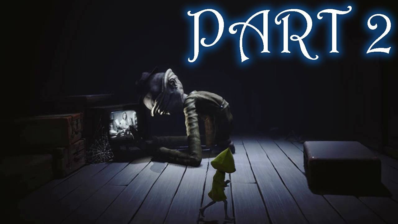 Бягаме от лошите в Little Nightmaers ! Gameplay (Част 2)