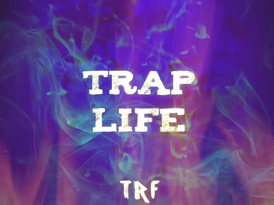 TRF - Trap Life (Да Гърми)