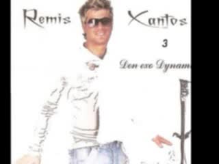 Remis Xantos - Песен на Ismail Yk - Git Hadi Git