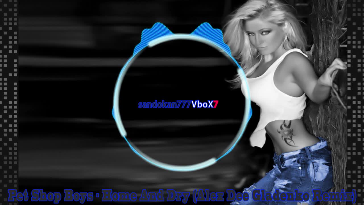 Pet Shop Boys - Home And Dry ( Alex Dee Gladenko Remix )