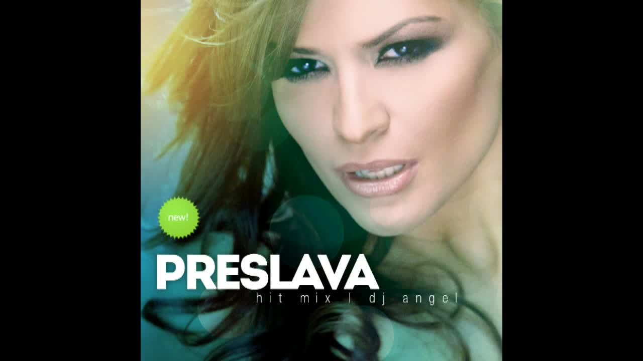 Dj Angel - Preslava Hit Megamix