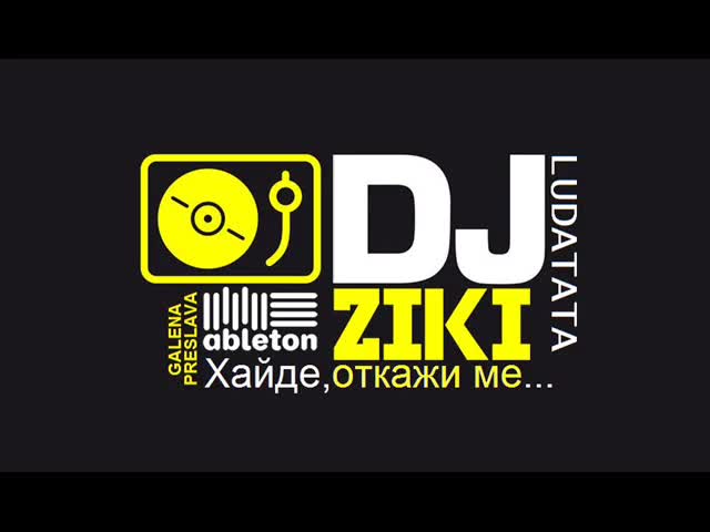 Преслава ft. Галена - Хайде, откажи ме ( Dj Ziki Stabs-version)