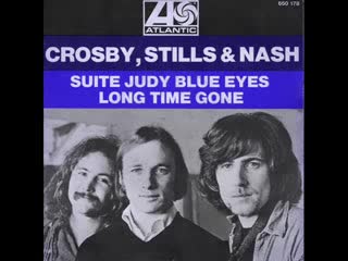 Crosby, Stills & Nash - Suite Judy Blue Eyes