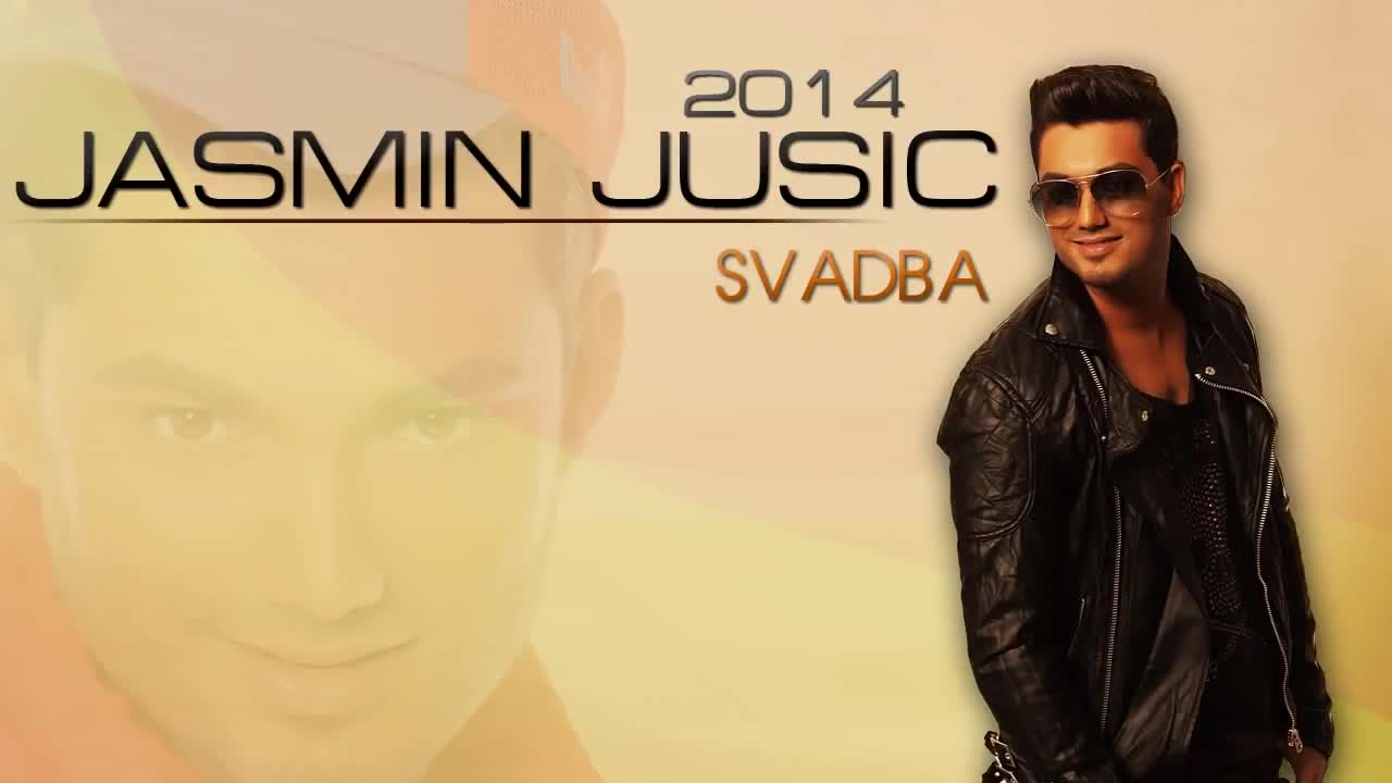 Jasmin Jusic - 2014 - Svadba (hq) (bg sub)