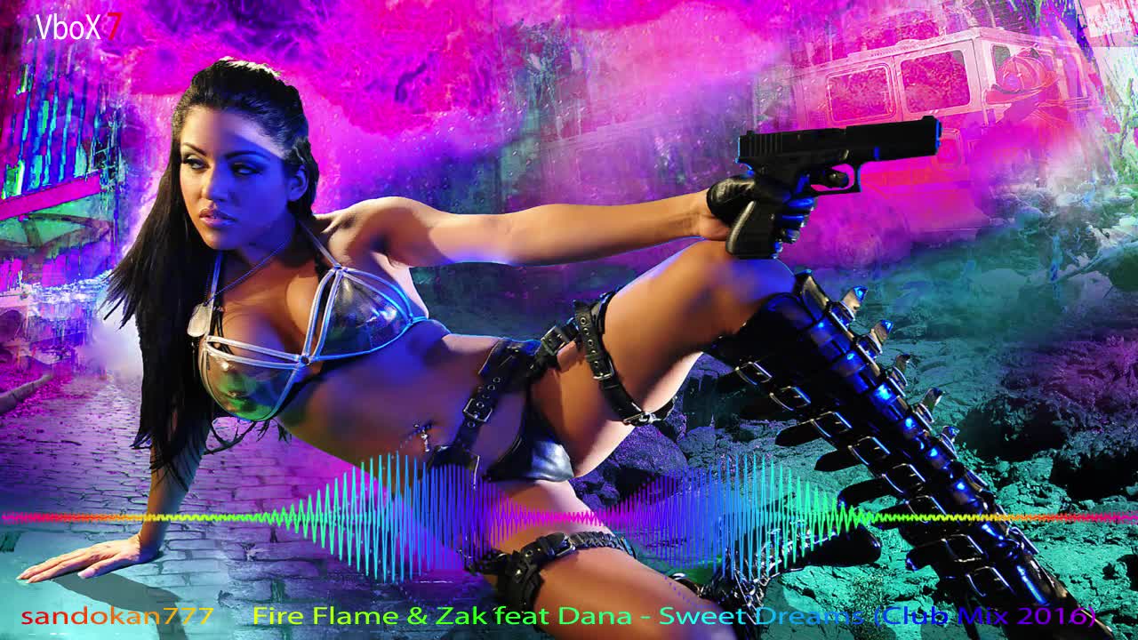 New ! Fire Flame & Zak feat Dana - Sweet Dreams ( Club Mix 2016 )