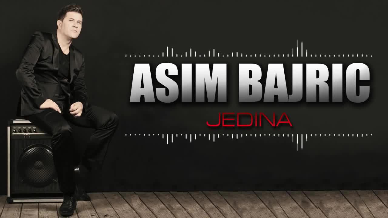 Asim Bajric - 2014 - Jedina (hq) (bg sub)