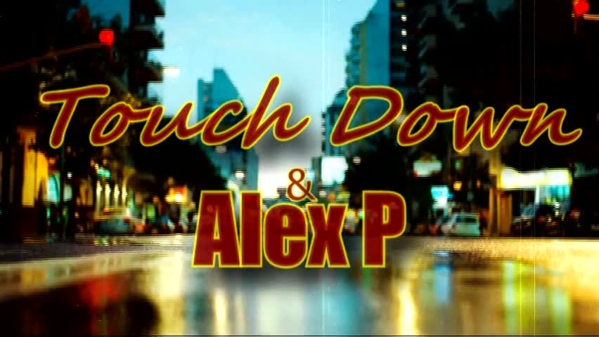Touch Down ft. Alex P - Ей Така (Bitch Pls)