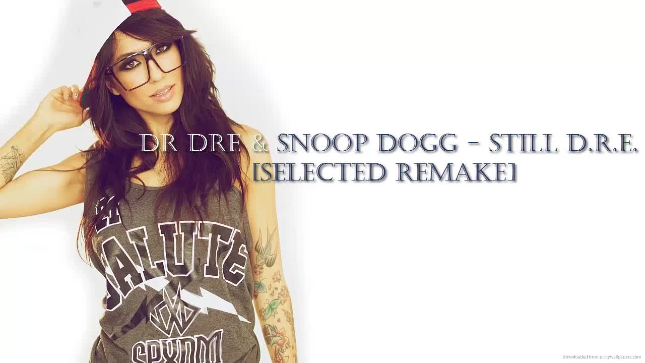 * Trap * Dr Dre ft. Snoop Dogg - Still Dre [Selected Remake]