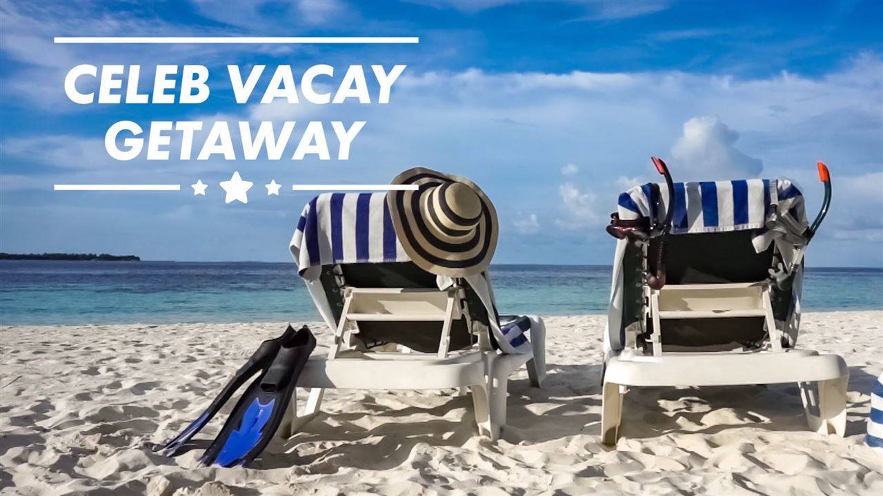 Holiday heaven: Top 3 celeb vacation getaways